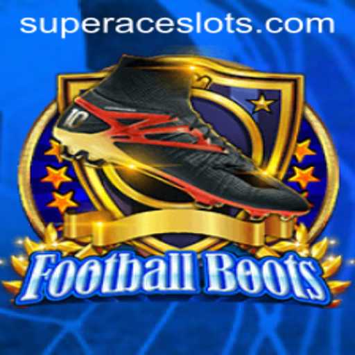 FootballBoots: Exploring the Thrilling World of Super Ace Slot